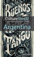 Argentina - A Survival Guide to Customs and Etiquette (2011)