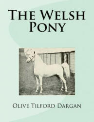 The Welsh Pony - Olive Tilford Dargan (2017)