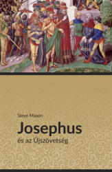 Josephus és az Újszövetség (ISBN: 9789635585434)