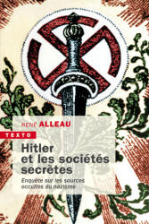 Hitler et les sociétés secrètes - Alleau (ISBN: 9791021053700)