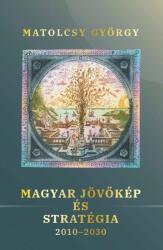 Magyar jövőkép és stratégia (2023)