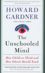 Unschooled Mind - Howard Gardner (2011)