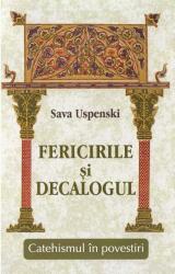 Fericirile si Decalogul Catehismul in povestiri - Sava Uspenski (ISBN: 9786065505193)