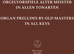 ORGELVORSPIELE ALTER MEISTER IN ALLEN TONARTEN (ISBN: 9786310218571)
