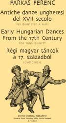 RÉGI MAGYAR TÁNCOK A 17. SZÁZADBÓL FÚVÓSÖTÖSRE, PARTITURA ÉS SZÓLAMOK (ISBN: 9786390198572)