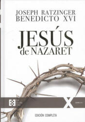 JESÚS DE NAZARET - JOSEPH. (BENEDICTO XVI) RATZINGER (2018)
