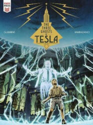 Three Ghosts of Tesla - Richard Marazano, Guilhem (2023)