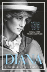 Diana - Remembering the Princess - Ken Wharfe, Ros Coward (2023)