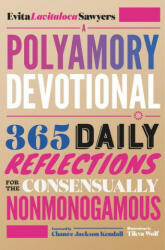 A Polyamory Devotional: 365 Daily Reflections for the Consensually Nonmonogamous - Tikva Wolf (2023)