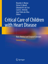 Critical Care of Children with Heart Disease: Basic Medical and Surgical Concepts (2021)
