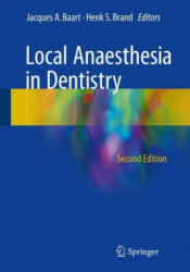 Local Anaesthesia in Dentistry - Jacques A. Baart, Henk S. Brand (2017)