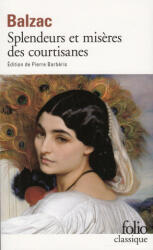 Splendeurs et misères des courtisanes - Balzac (ISBN: 9782070364053)
