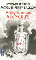 Anagrammes à la Folie - Sylvain Tesson, Jacques Perry-Salkow (ISBN: 9782266299237)
