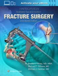 Harborview Illustrated Tips and Tricks in Fracture Surgery (2018)