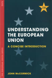 Understanding the European Union - John McCormick (ISBN: 9781137606259)