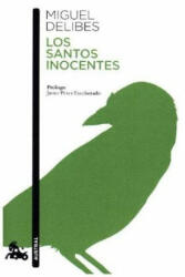 Los santos inocentes - Miguel Delibes (ISBN: 9788423353521)