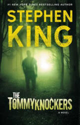 The Tommyknockers - Stephen King (ISBN: 9781501144288)