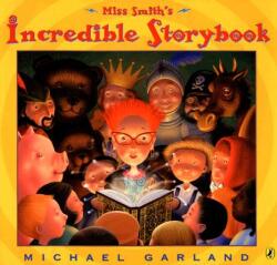 Miss Smith's Incredible Storybook (ISBN: 9780142402825)