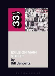 Rolling Stones' Exile on Main Street - Bill Janovitz (ISBN: 9780826416735)