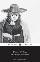 Quaker Writings: An Anthology 1650-1920 (ISBN: 9780143106319)