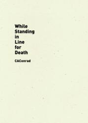While Standing in Line for Death (ISBN: 9781940696553)
