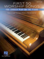 First 50 Worship Songs You Should Play on Piano - Hal Leonard Corp (ISBN: 9781540042002)