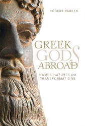 Greek Gods Abroad - Robert Parker (ISBN: 9780520293946)