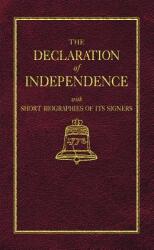 The Declaration of Independence With Short Biographies of Its Signers - Benson John Lossing, United States Declaration of Independence (ISBN: 9781557094483)