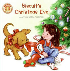 Biscuit's Christmas Eve - Alyssa Satin Capucilli, Mary O'Keefe Young, Pat Schories (ISBN: 9780061128363)