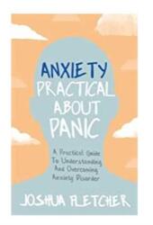 Anxietate: Practic despre panică (ISBN: 9781529358575)