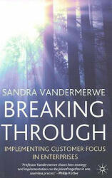 Breaking Through - Sandra Vandermerwe (2004)