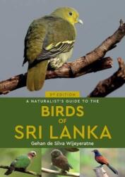 Naturalist's Guide to the Birds of Sri Lanka (ISBN: 9781913679002)