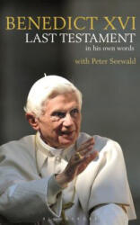 Last Testament - Pope Benedict XVI (ISBN: 9781472944627)