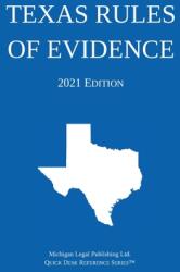 Texas Rules of Evidence; 2021 Edition (ISBN: 9781640020993)
