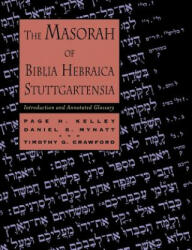 Masorah of Biblia Hebraica Stuttgartensia - Page, H. Kelley (ISBN: 9780802843630)