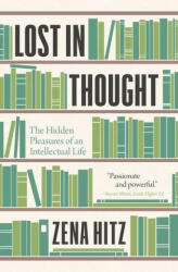 Lost in Thought - Zena Hitz (ISBN: 9780691229195)