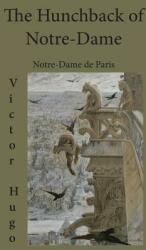 The Hunchback of Notre-Dame: Notre-Dame de Paris (ISBN: 9781950330256)
