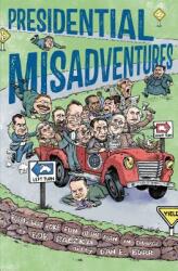 Presidential Misadventures: Poems That Poke Fun at the Man in Charge (ISBN: 9781596439801)
