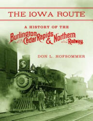 Iowa Route - Don L Hofsommer (ISBN: 9780253014672)