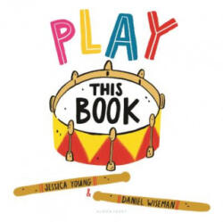 Play This Book - Jessica Young, Daniel Wiseman (ISBN: 9781681195063)