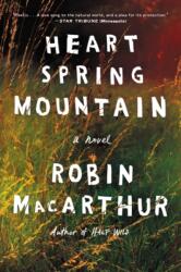 Heart Spring Mountain (ISBN: 9780062444431)