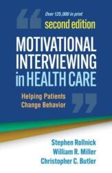 Interviul motivațional în îngrijirea sănătății, Ediția a doua (ISBN: 9781462550371)