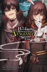 Hero Laughs While Walking the Path of Vengeance a Second Time, Vol. 2 (ISBN: 9781975343859)