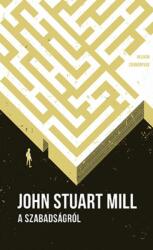 John Stuart Mill: A szabadságról - Helikon zsebkönyvek 81 (ISBN: 9789634793878)
