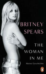 The Woman in Me - Britney Spears, Karsten Petersen, Karlheinz Dürr, Astrid Gravert (2023)