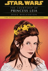 The Courtship of Princess Leia: Star Wars Legends - WOLVERTON DAVE (2023)