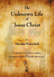 Unknown Life of Jesus Christ - Nicolas Notovitch (2012)