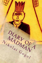 Diary Of A Madman - Nikolai Gogol (2016)