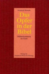 Das Opfer in der Bibel - Friedrich Weinreb (2011)