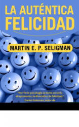 La autentica felicidad / Authentic Happiness - MARTIN SELIGMAN (2011)